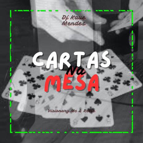 Cartas Na Mesa ft. Reeis & DJ MENDES | Boomplay Music