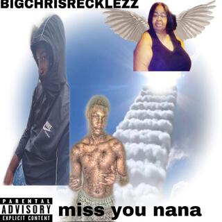 I MISS YOU NANA