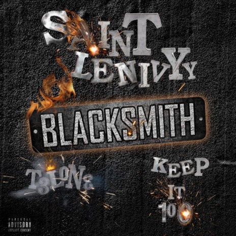 BLACKSMITH (Single Version) ft. T3lone & Keep It 100 | Boomplay Music