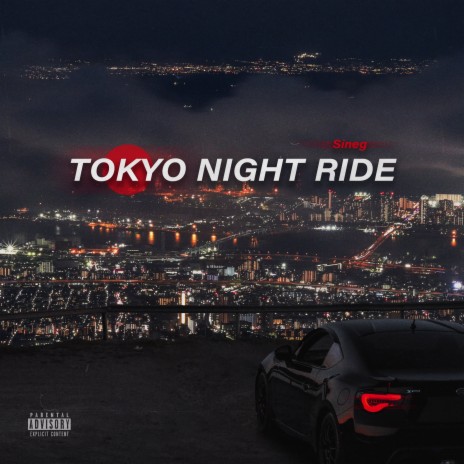 TOKYO NIGHT RIDE | Boomplay Music