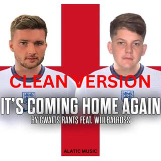 IT'S COMING HOME AGAIN (Radio Edit)