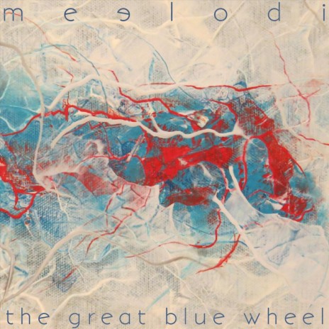 The Great Blue Wheel | Boomplay Music