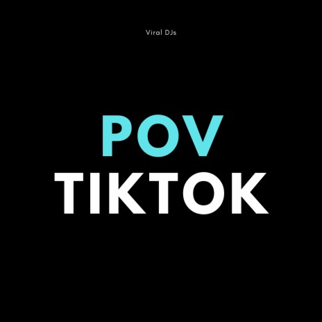POV TikTok | Boomplay Music