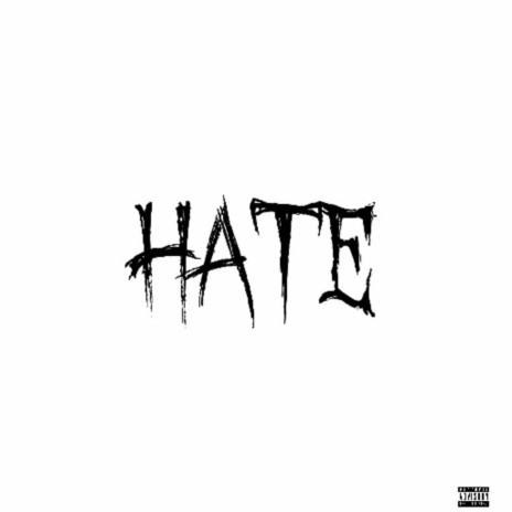 HATE | Boomplay Music