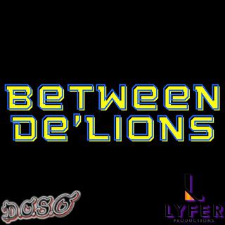 BETWEEN DE'LIONS (INSTRUMENTALS)