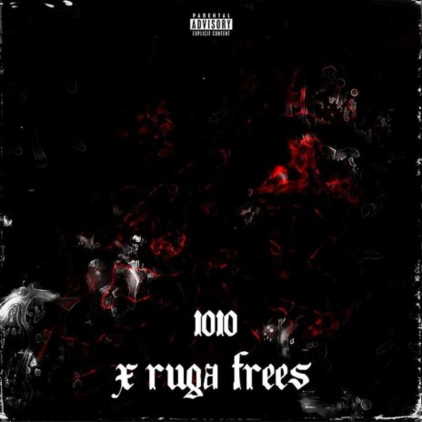 1010 x RUGA Frees ft. RUGA | Boomplay Music