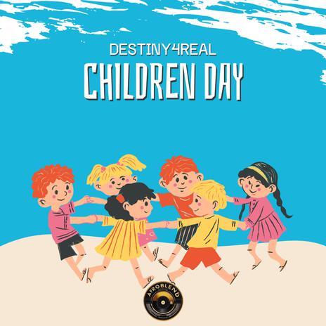 Childrens Day ft. Adelle E, Dollarclicks & Burna Boyi