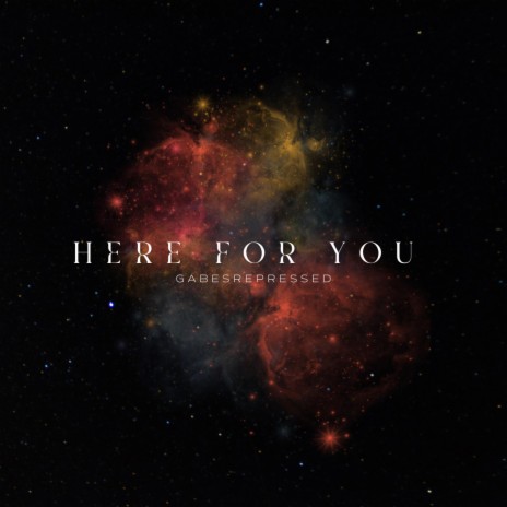 Here for you | Boomplay Music