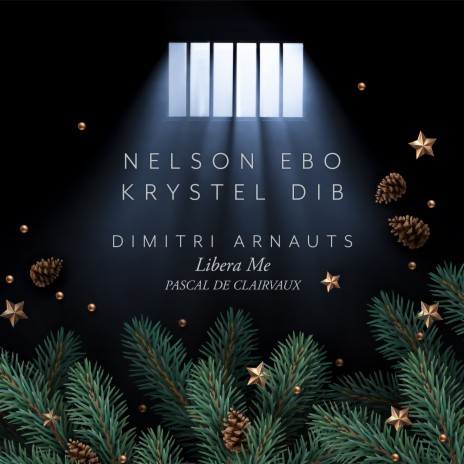 Libera Me - Christmas Prisoner ft. Nelson Ebo & Krystel Dib