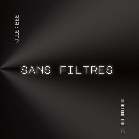 Sans filtres | Boomplay Music