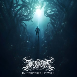 Incorporeal Power lyrics | Boomplay Music