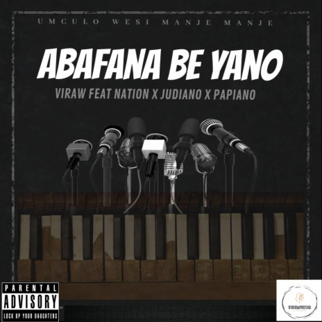 Abafana be yano ft. Nation 365, Judiano & Papiano | Boomplay Music
