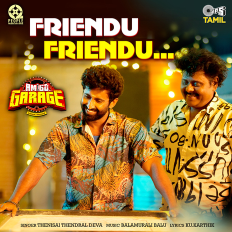 Friendu Friendu (From Amigo Garage) ft. Balamurali Balu & Ku Karthik | Boomplay Music