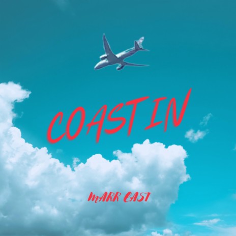 COASTIN | Boomplay Music