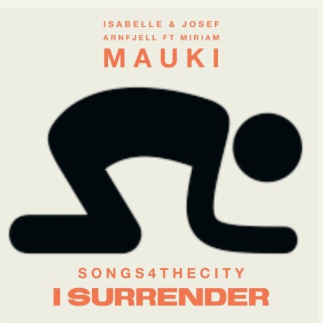 I Surrender (feat. Miriam Mauki) | Boomplay Music