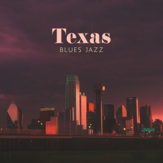 Texas Blues Jazz: Relaxing Whiskey Blues Music, Electric Guitar Blues, American Deep South Sounds