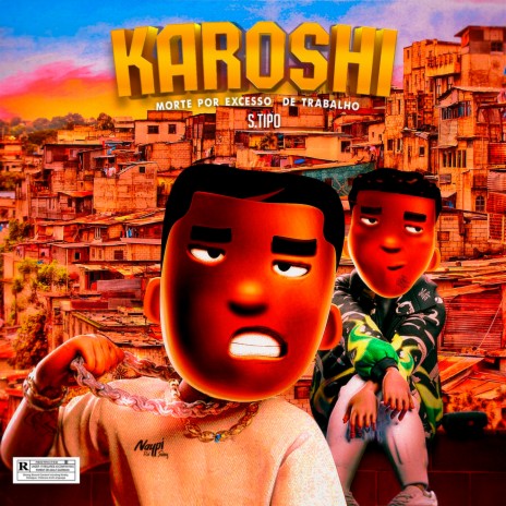 KAROSHI ft. Naipe | Boomplay Music