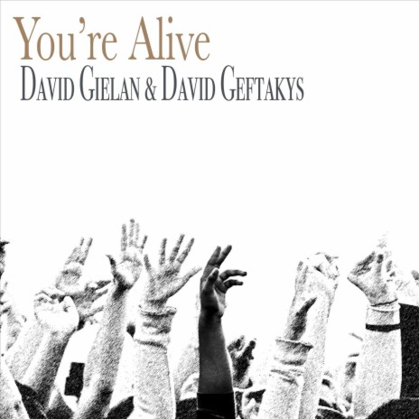 You're Alive ft. David Geftakys | Boomplay Music