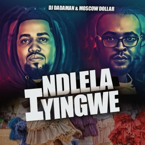 Ndlela i yinwe ft. Moscow Dollar | Boomplay Music