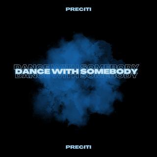 Dance With Somebody