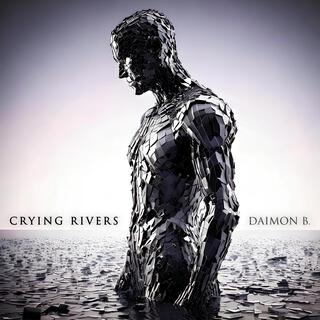 Crying Rivers lyrics | Boomplay Music