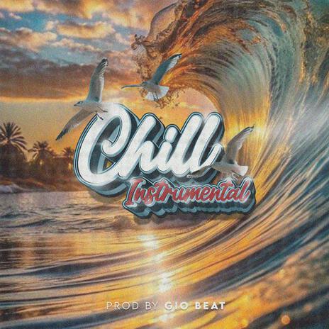 Chill (Instrumental) | Boomplay Music