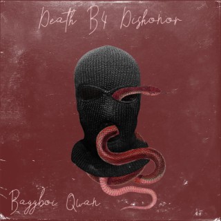 Death B4 Dishonor