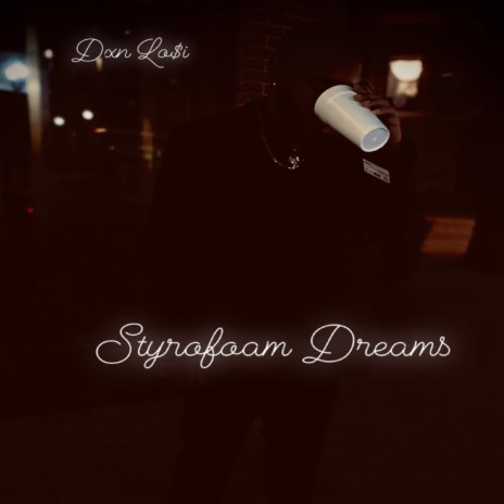 Styrofoam Dreams | Boomplay Music