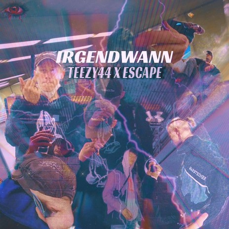 IRGENDWANN ft. Escape | Boomplay Music