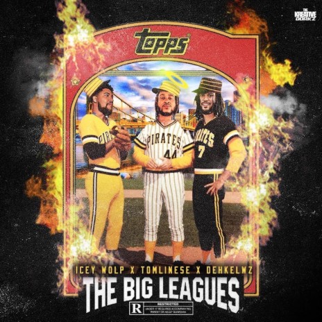 The Big Leagues ft. Tomlinese & DehKewlz | Boomplay Music