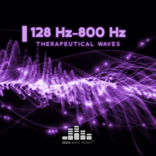 128 Hz-800 Hz Therapeutical Waves: Stay Calm and Meditate, Deep Rest, Good Sleep, Focus, Relief, Emotional Stabilization