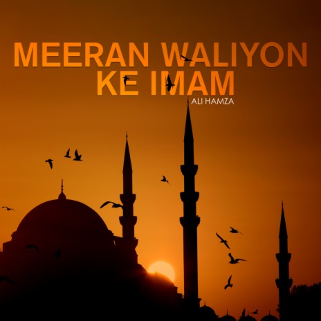 Meeran Waliyon Ke Imam | Boomplay Music