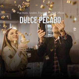 Dulce Pecado (Pop music, London, England, by Will Official)