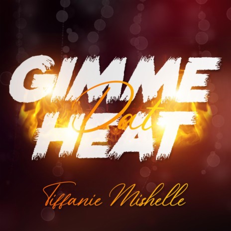Gimme Dat Heat | Boomplay Music