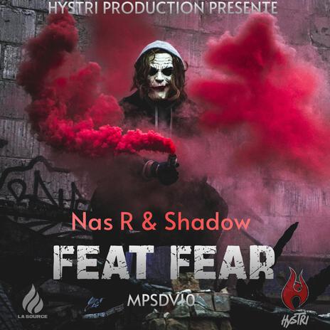 Feat Fear ft. Nas R, Shadow & Kameo | Boomplay Music