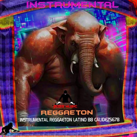 REGGAETON LATINO B8 CALIDEZ5678 | Boomplay Music