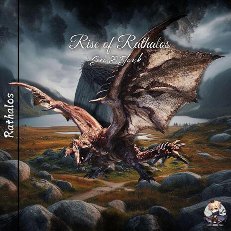 Rise of Rathalos | Boomplay Music