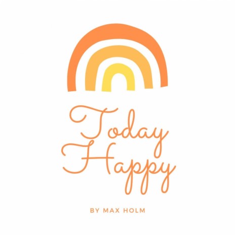 Today Happy | Boomplay Music
