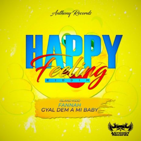 Gyal Dem a Mi Baby ft. Island Kidd | Boomplay Music