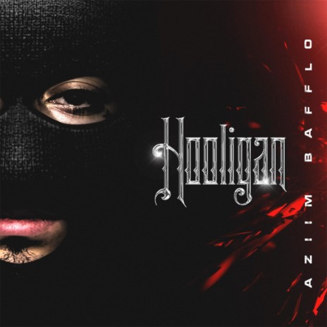 Hooligan | Boomplay Music