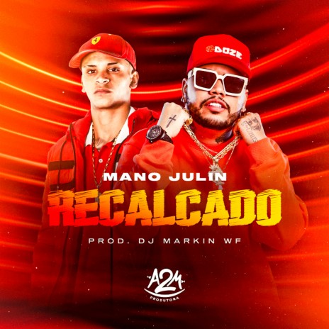 Recalcado ft. Markim WF | Boomplay Music