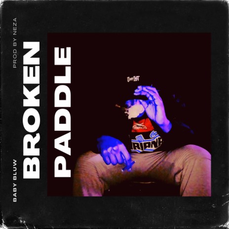 BROKEN PADDLE | Boomplay Music