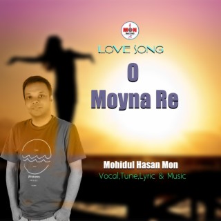 O Moyna Re lyrics | Boomplay Music