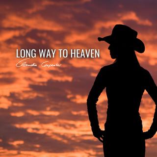 Long Way To Heaven