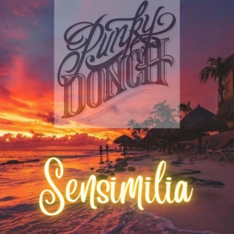 Punky Donch Sensimilia | Boomplay Music