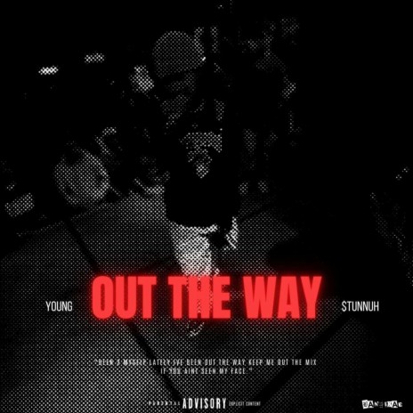 Out The Way