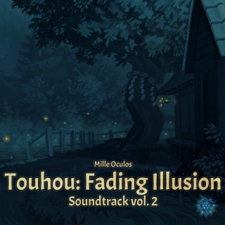 Touhou: Fading Illusion (Original Visual Novel Soundtrack vol. 2)