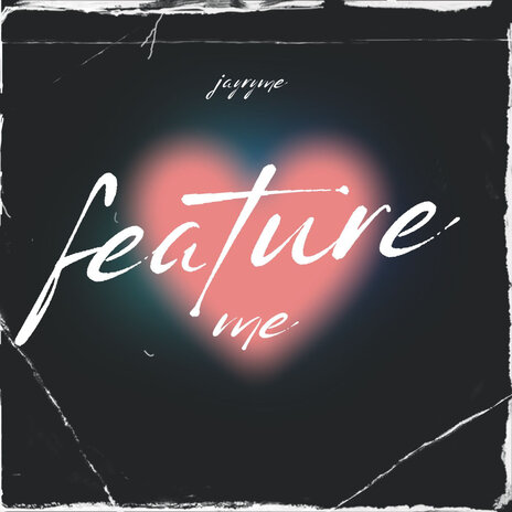 Feature Me | Boomplay Music