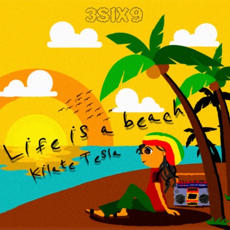 Life Is A Beach | Boomplay Music