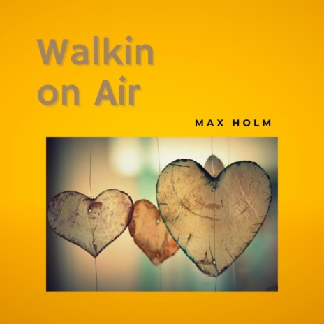 Walkin on Air | Boomplay Music